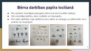 Prezentācija 'Rotaļnodarbība - papīra locīšana', 5.