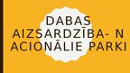 Prezentācija 'Dabas aizsardzība- nacionālie parki', 1.