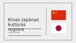 Prezentācija 'Ķīnas - Japānas kultūras reģions', 1.