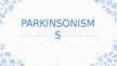 Prezentācija 'Parkinsonisms. Parkinsona slimība', 2.