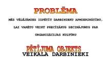 Referāts 'Organizācijas kultūra. Iekšējās vides analīze', 4.