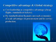 Prezentācija 'Ryanair Cost Leadership Position and Bussiness Strategy', 5.