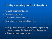 Prezentācija 'Ryanair Cost Leadership Position and Bussiness Strategy', 10.