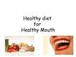 Prezentācija 'Healthy Diet for Healthy Mouth', 7.