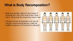 Prezentācija 'The Mystery of Body Recomposition', 3.