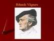 Prezentācija 'Rihards Vāgners', 3.