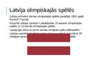 Prezentācija 'Latvijas sportistu piedalīšanās un sasniegumi ziemas Olimpiskajās spēlēs', 2.