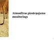 Prezentācija 'Atmosfēras piesārņojuma monitorings', 1.