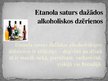 Prezentācija 'Alkoholisko dzērienu kaitīgā ietekme uz cilvēka veselību', 7.