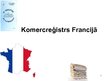Prezentācija 'Komercreģistrs Francijā', 1.