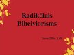 Prezentācija 'Radikālais biheiviorisms', 1.