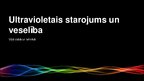 Prezentācija 'Ultravioletais starojums un veselība', 1.