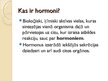Prezentācija 'Hormonu darbības principi. Dziedzeru veidi', 2.