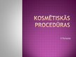 Prezentācija 'Kosmētiskās procedūras', 1.