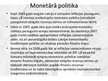 Prezentācija 'Valsts fiskālā un bankas monetārā politika', 8.