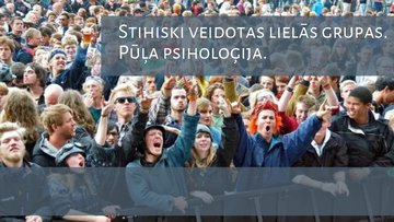Prezentācija 'Stihiski veidotas grupas. Pūļa psiholoģija', 1.