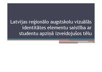 Referāts 'Latvijas reģionālo augstskolu vizuālās identitātes elementu saistība ar studentu', 61.