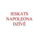 Referāts 'Kodolīgs ieskats Napoleona Bonaparta dzīvē', 1.