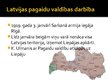 Prezentācija '1918.gada Latvijas Pagaidu valdības darbības raksturojums', 6.