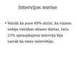 Prezentācija 'Personāla atlases process dažādiem profesijas pārstāvjiem', 9.