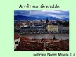 Prezentācija 'Arrêt sur Grenoble', 1.