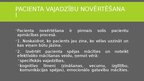 Prezentācija 'Pacientu pašaprūpes veicināšana', 10.
