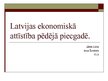 Prezentācija 'Latvijas ekonomiskā attīstība pēdējā piecgadē', 1.