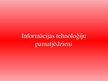 Prezentācija 'Informācijas tehnoloģiju pamatjēdzieni, informācijas kodēšanas mērvienības', 2.