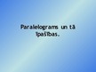 Prezentācija 'Paralelograms un tā īpašības', 1.
