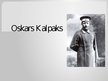Prezentācija 'Oskars Kalpaks', 1.