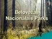 Prezentācija 'Belovežas Nacionālais parks', 1.