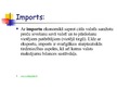 Prezentācija 'Latvijas ārējās tirdzniecības dinamika pēdējos desmit gados', 6.