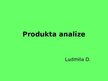 Prezentācija 'Produkta analīze', 1.