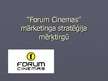 Prezentācija '"Forum Cinemas" mārketinga stratēģija mērķtirgū', 1.