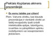 Prezentācija 'Prezentēšana', 7.
