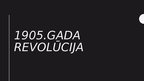 Prezentācija '1905.gada revolūcija', 1.