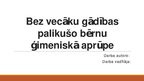 Referāts 'Zinātniski pētnieciskais darbs par audžuģimenēm Latvijā', 32.