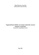 Referāts 'Organizēšanas būtība un nozīme materiālo resursu krājumu veidošanā', 1.