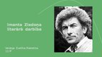 Prezentācija 'Imanta Ziedoņa literārā darbība', 2.