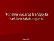 Prezentācija 'Tūrisma nozares transporta sektora raksturojums', 1.