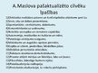 Prezentācija 'Pašaktualizācijas teorija, Abrahams Maslovs', 7.