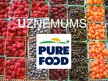Prezentācija 'Uzņēmums "Pure Food"', 1.