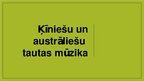 Prezentācija 'Ķīniešu un austrāliešu tautas mūzika', 1.