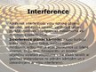 Prezentācija 'Interference', 4.