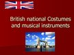 Prezentācija 'British National Costumes and Music Instruments', 1.