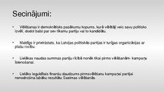 Referāts 'Politisko partiju finansējuma saistība ar 12.Saeimas vēlēšanu rezultātiem', 25.
