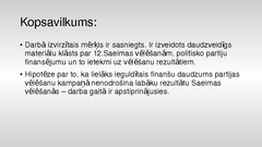 Referāts 'Politisko partiju finansējuma saistība ar 12.Saeimas vēlēšanu rezultātiem', 28.