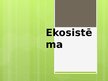 Prezentācija 'Ekosistēma', 1.