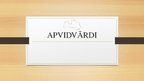 Prezentācija 'Apvidvārdi', 1.