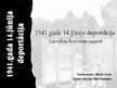 Prezentācija '1941.gada 14.jūnija deportācija Latvijā un Krimuldas pagastā', 4.